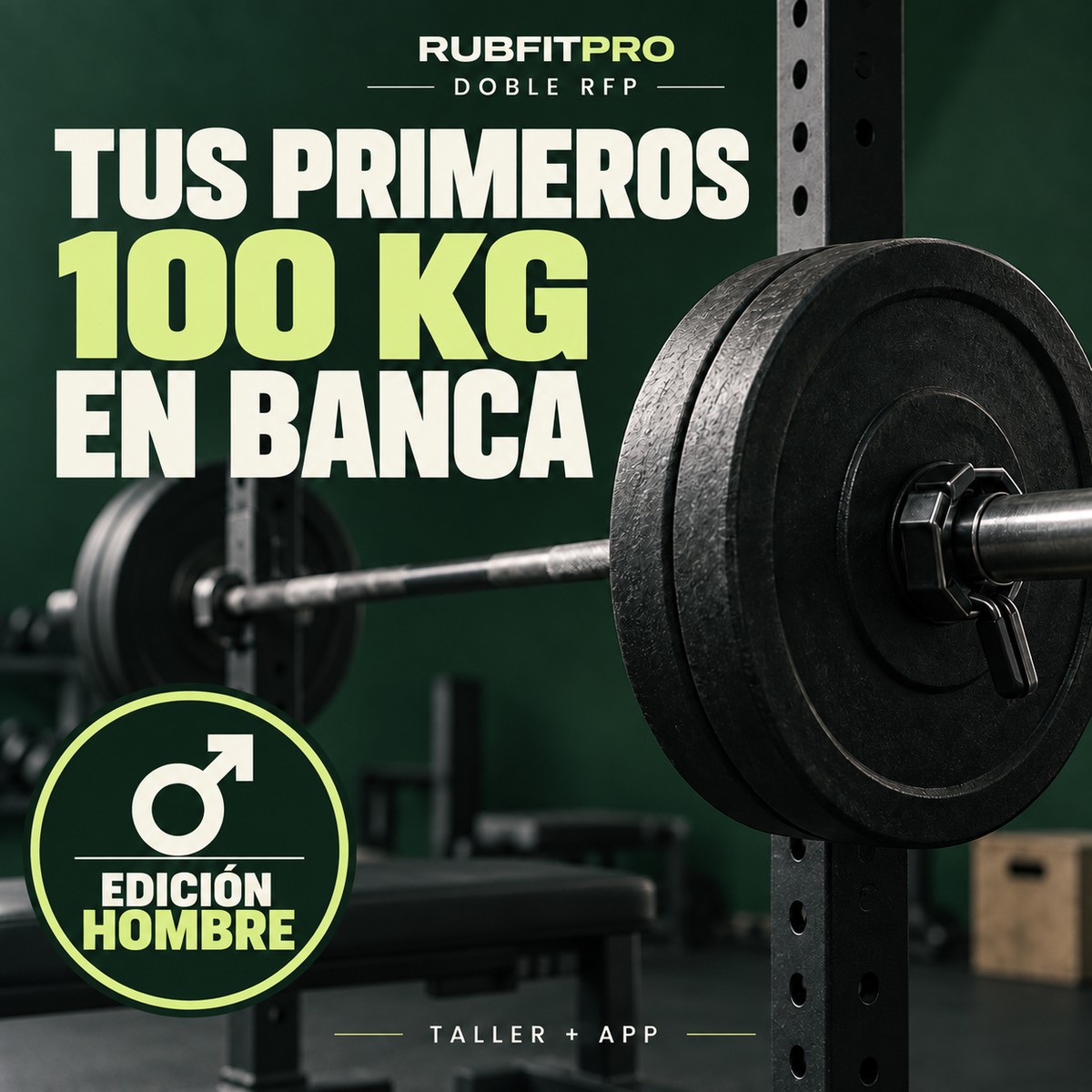 Banca 100, edición hombre, taller y app
